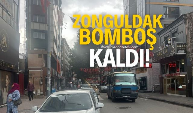 Zonguldak bomboş kaldı!