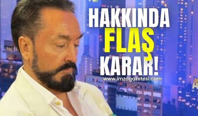 Yargıtay'dan Adnan Oktar hakkında flaş karar!