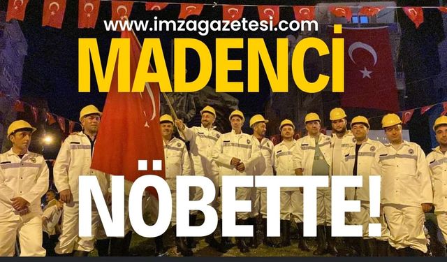 Maden işçileri Domokrasi Nöbeti'nde...