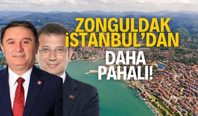 Zonguldak İstanbul’dan daha pahalı!