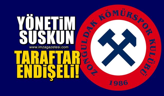 Zonguldak Kömürspor’da yönetim suskun, taraftar endişeli!