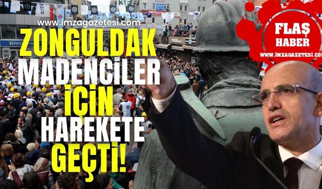 Zonguldak madenciler için harekete geçti!