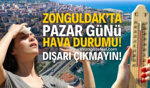 Zonguldak pazar günü hava durumu nasıl olacak? (14 Temmuz 2024)