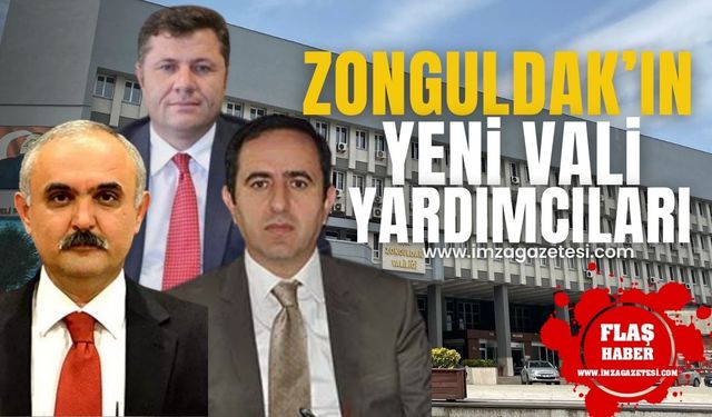 Zonguldak yeni Vali yardımcılarını tanıyalım...