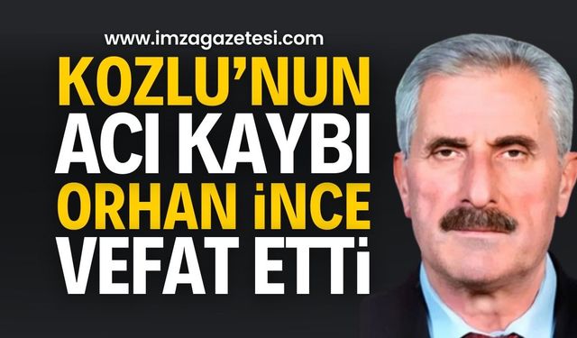 Zonguldak'ın Kozlu İlçesi Yasta: Orhan İnce Vefat Etti