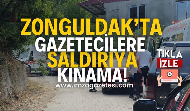 Zonguldak'ta Gazetecilere Yönelik Saldırı! Cemiyetten kınama