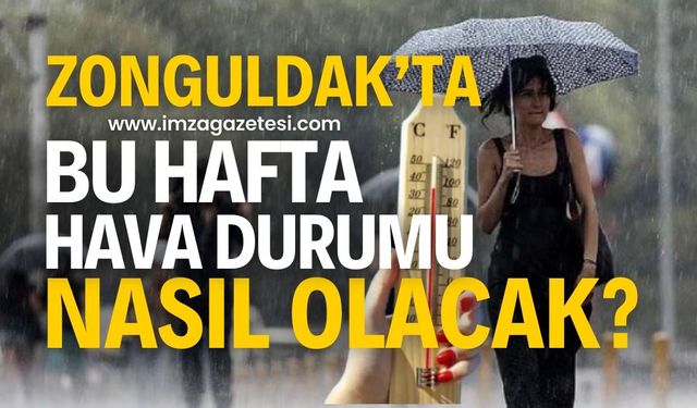 Zonguldak'ta Haftalık Hava Durumu Nasıl Olacak?