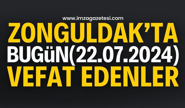 Zonguldak'ta Vefat Edenler: Vefat ve Başsağlığı