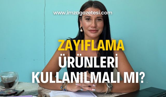 Zayıflama ürünleri kullanılmalı mı? Diyetisyen açıkladı