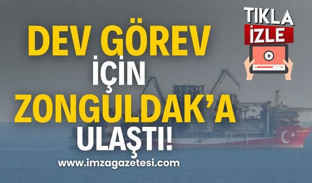 Abdülhamid Han Sondaj Gemisi Zonguldak’ta! Dev Görev İçin Filyos'a Ulaştı!