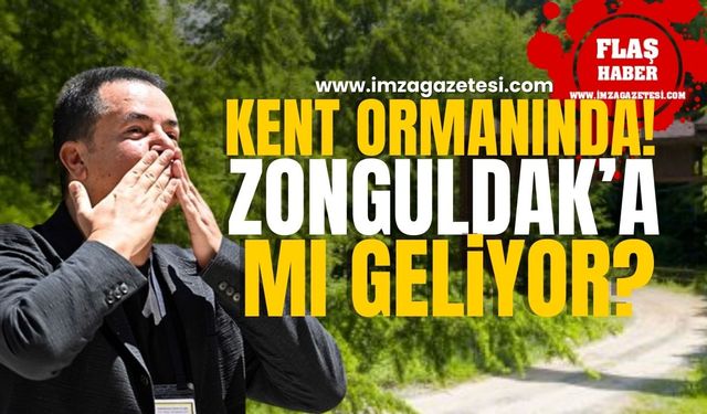 Acun Medya Kent Ormanında! Acun Ilıcalı, Zonguldak'a gelecek mi?