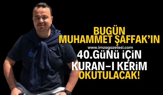 Ani ölümüyle Zonguldak'ı yasa boğan Muhammet Şaffak için bu akşam Kuran-ı Kerim okutulacak!