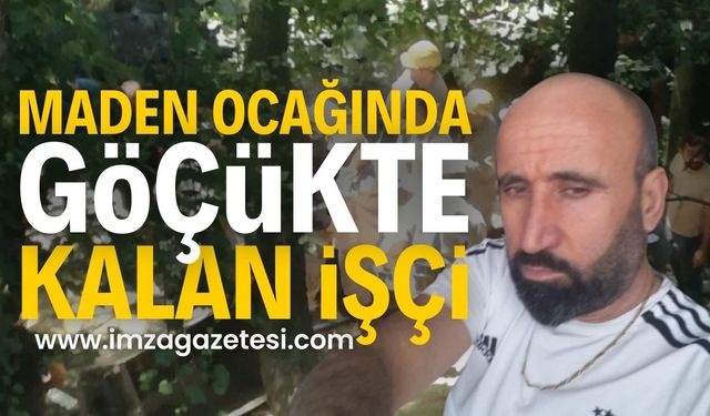 Maden ocağında göçükte kalan işçi Ayhan Yılmaz...