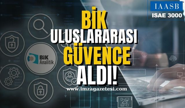 BİK Analitik uluslararası güvence aldı...Türk Ölçüm Sistemi Global Standartlarda!