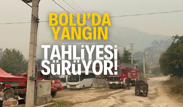 Bolu'da çıkan orman yangınında tahliyeler sürüyor!