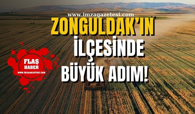 Zonguldak'ın ilçesinde tarım ve ihracat için büyük adım!