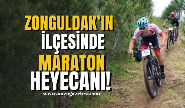 Zonguldak'ın ilçesinde maraton heyecanı!