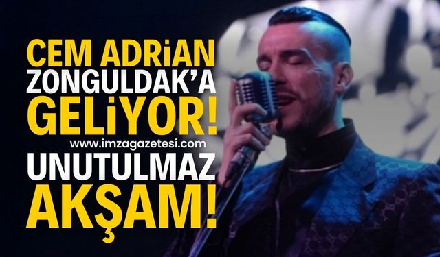 Cem Adrian Geliyor: Zonguldaklılara Unutulmaz Bir Konser