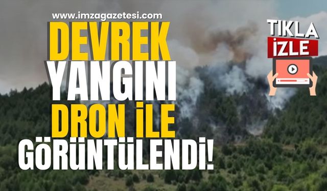 Devrek Yangını Dron İle Görüntülendi!