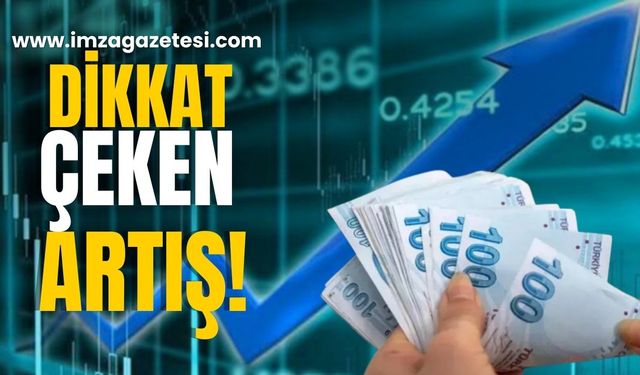 Dikkat çeken artış! Yüzde elli sekiz arttı!