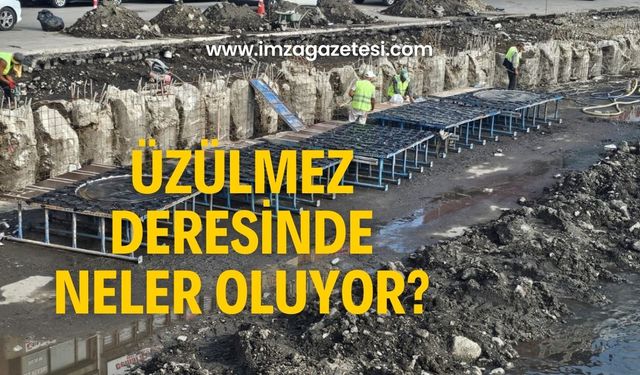 Üzülmez Deresinde yeni gelişme!