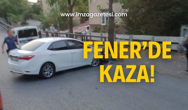 Fener’de kaza! Ekipler sevk edildi