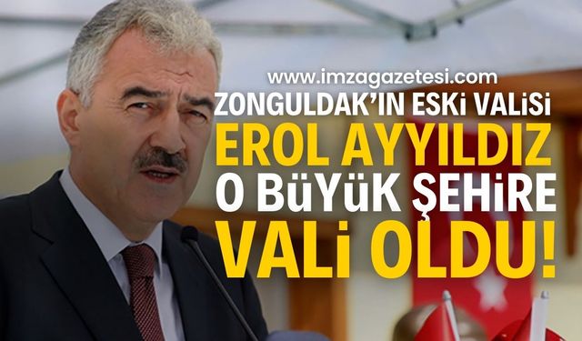 Erol Ayyıldız Bursa Valiliği Görevine Atandı