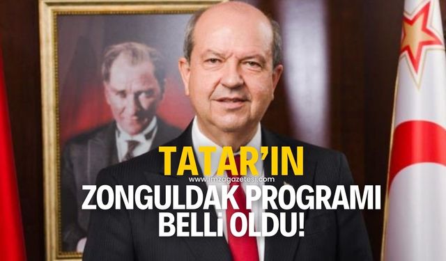 KKTC Cumhurbaşkanı Ersin Tatar'ın Zonguldak ve Bartın programı belli oldu!