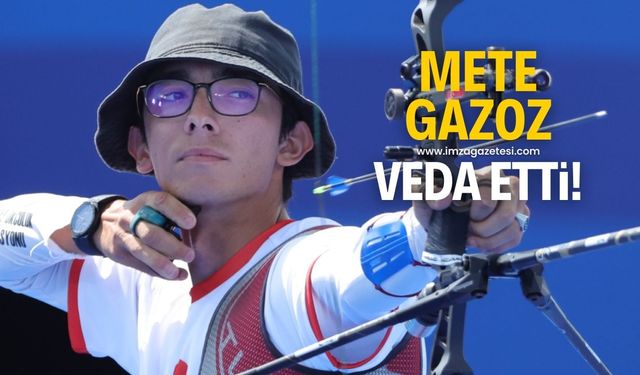 Mete Gazoz veda etti!