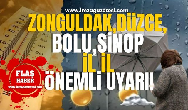 Meteorolojiden il il önemli uyarı! Zonguldak, Düzce, Bolu, Sinop'ta hava durumu nasıl olacak?