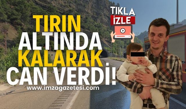 Sis can aldı! Tırın altında kaldı!