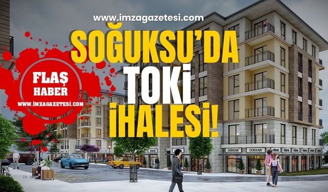 Soğuksu 3. Etap TOKİ Konutları İhalesi!