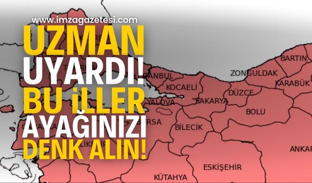 Tekirdağ, Kırklareli, Bursa, Kocaeli, Sakarya, Düzce, İstanbul ve Zonguldak her an gelebilir!