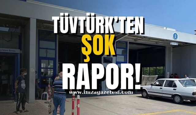 TÜVTÜRK'ten Şok Rapor!