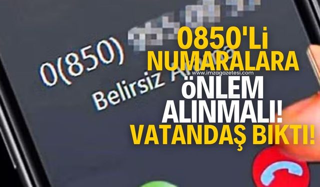 Vatandaş 0850’li numaralardan şikayetçi! Dolandırıcılık arttı...