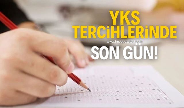 YKS tercih işlemleri bugün sona erecek!