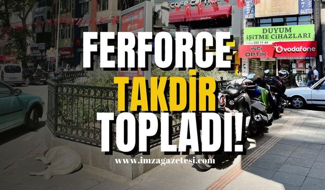 Ferforce takdir topladı!