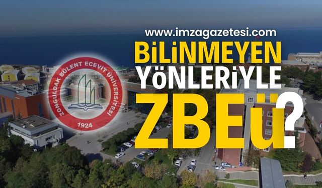 Zonguldak Bülent Ecevit Üniversitesi’nin bilinmeyen yönleri....