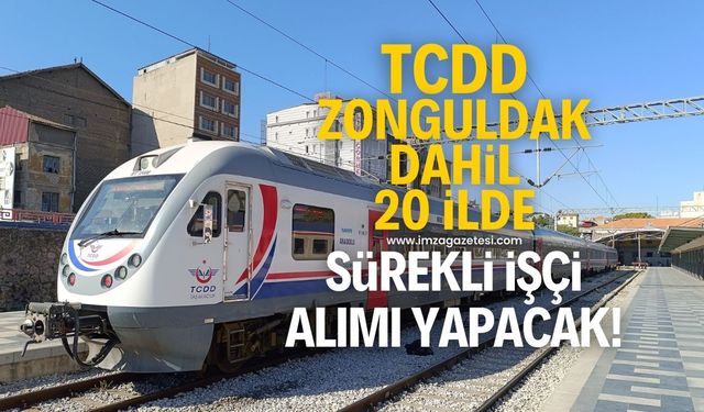 Zonguldak dahil 20 ilde TCDD'ye toplam da 195 personel alınacak!