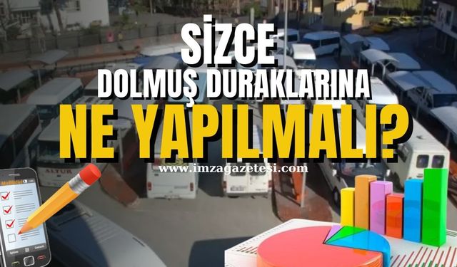 Sizce Zonguldak dolmuş duraklarına ne yapılmalı?