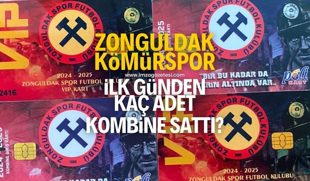 Zonguldak Kömürspor ilk günden kaç kombine sattı?