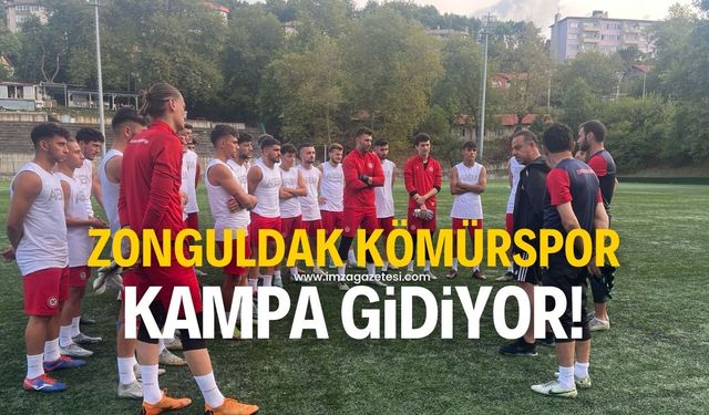 Zonguldak Kömürspor kampa gidiyor!