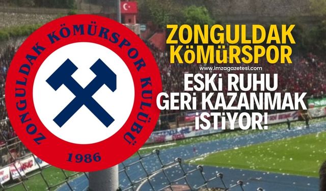 Zonguldak Kömürspor neden isim değişikliğine gidiyor? Her şey eski ruhu geri kazanmak için...