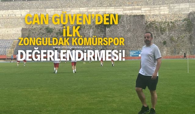 Zonguldak Kömürspor sahaya çıktı! Can Güven’den ilk değerlendirme