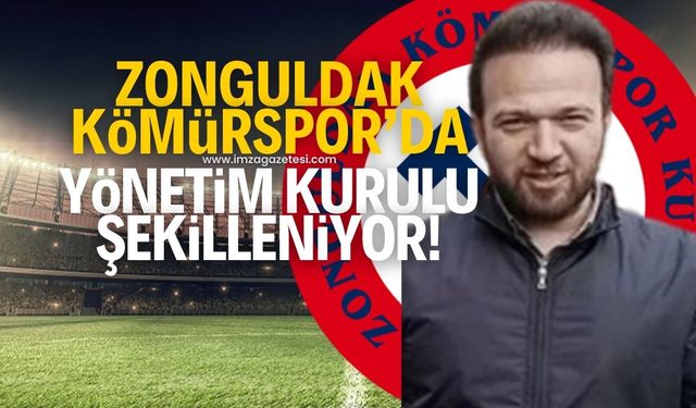 Zonguldak Kömürspor'da Yönetim Kurulu şekilleniyor!