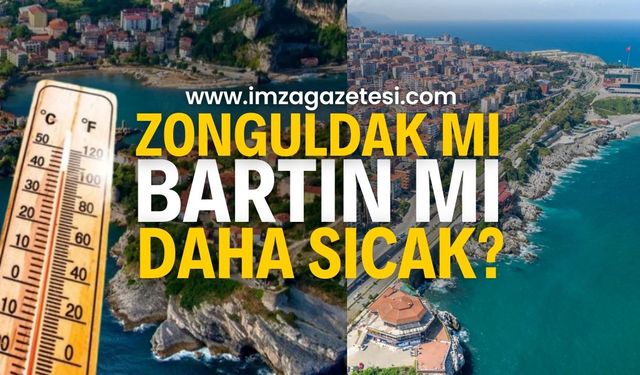 Zonguldak ve Bartın Hava Durumu: Hangi il daha sıcak olacak?