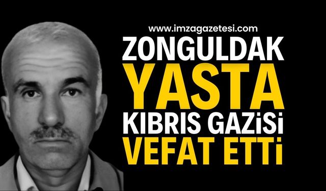 Zonguldak'ın Acı Kaybı: Kıbrıs Gazisi Hasan Taban Vefat Etti