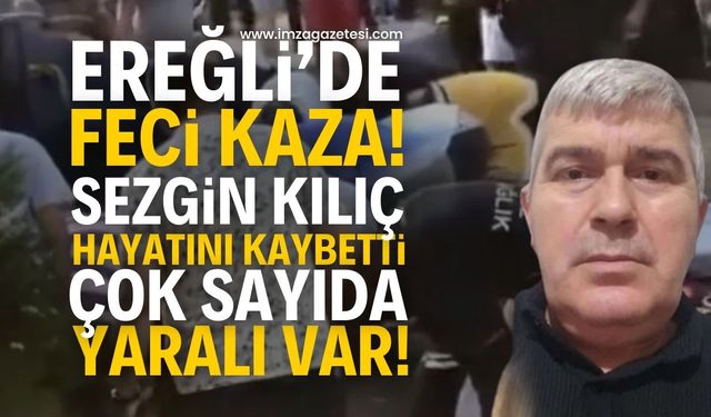 Zonguldak'ın ilçesinde feci kaza! Sezgin Kılıç hayatını kaybetti! Çok sayıda yaralı var!