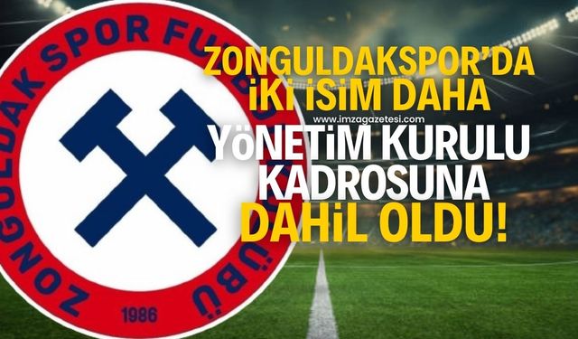 Zonguldakspor FK Yönetim Kuruluna üç isim daha dahil oldu!