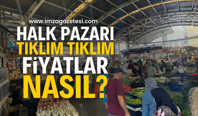 Zonguldak'ta Halk Pazarında Fiyatlar Nasıl? Vatandaş akın etti!